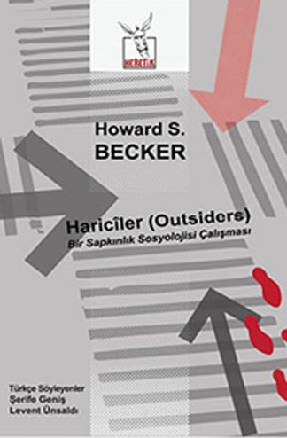 Hariciler (Outsiders) Bir Sapkınlık Sosyolojisi Çalışması
