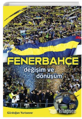 Fenerbahçe Değişim ve Dönüşüm