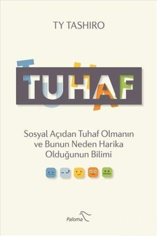 Tuhaf: İnsan Psikolojisinin Şaşırtıcı Gücü