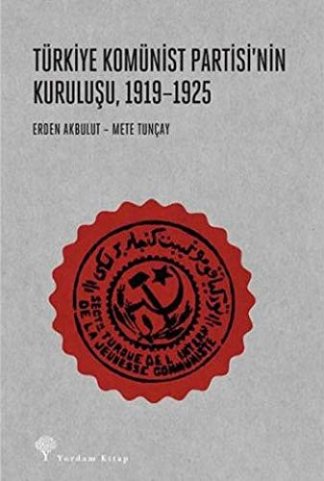 Türkiye Komünist Partisi'nin Kuruluşu 1919-1925