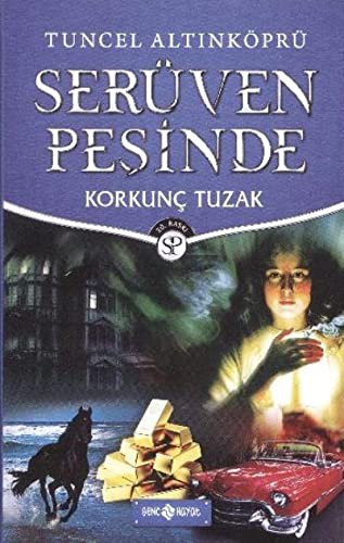 Korkunç Tuzak - Serüven Peşinde 8