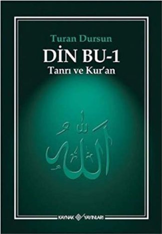 Din Bu - 1; Tanrı ve Kur'an