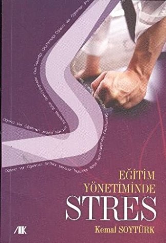 Eğitim yönetiminde stres (Bakırköy ilçe örneği)