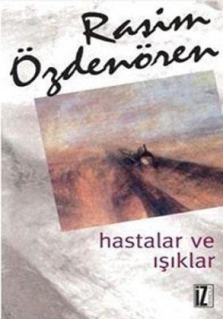 Hastalar ve Işıklar