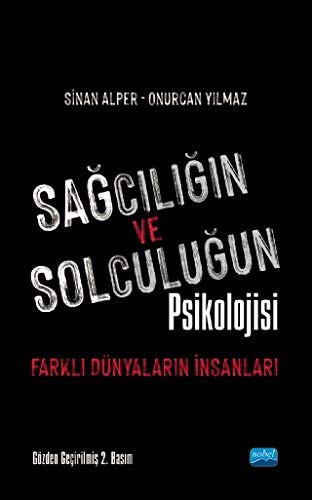 Sağcılığın ve Solculuğun Psikolojisi