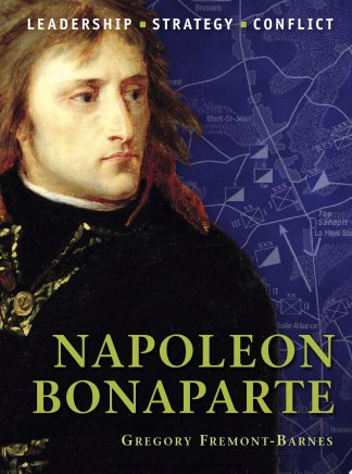 Napoleon Bonaparte - Osprey Büyük Komutanlar