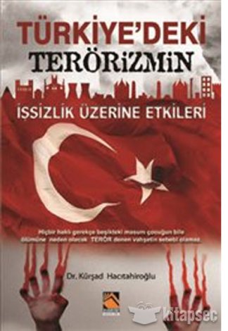 Türkiye`deki Terörizmin İşsizlik Üzerine Etkileri