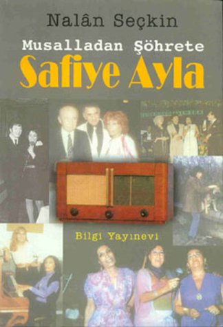 Safiye Ayla 'Musalladan Şöhrete'