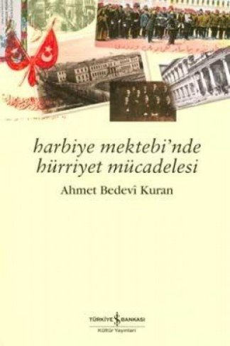 Harbiye Mektebi'nde Hürriyet Mücadelesi