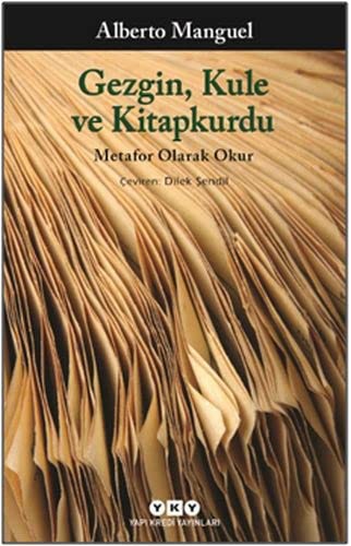 Gezgin, Kule ve Kitapkurdu Metafor Olarak Okur