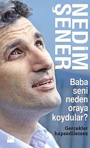 Baba, seni neden oraya koydular?