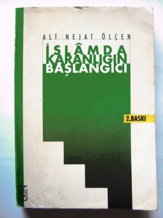 İslam'da Karanlığın Başlangıcı ve Türk İslam Sentezi