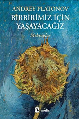 Birbirimiz İçin Yaşayacağız: Mektuplar