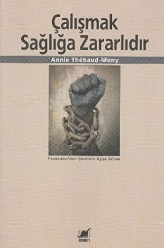 Çalışmak Sağlığa Zararlıdır