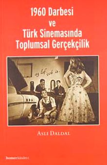 1960 Darbesi ve Türk sinemasında toplumsal gerçekçilik