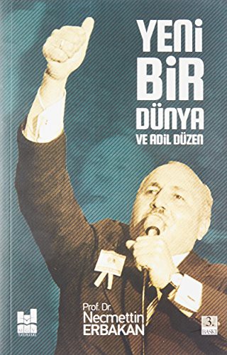 Yeni Bir Dünya ve Adil Düzen