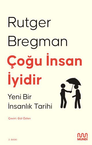 Cogu İnsan Iyidir;Yeni Bir İnsanlık Tarihi