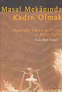 Masal mekânında kadın olmak
