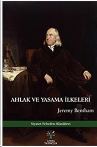 Ahlak ve Yasama Ilkeleri