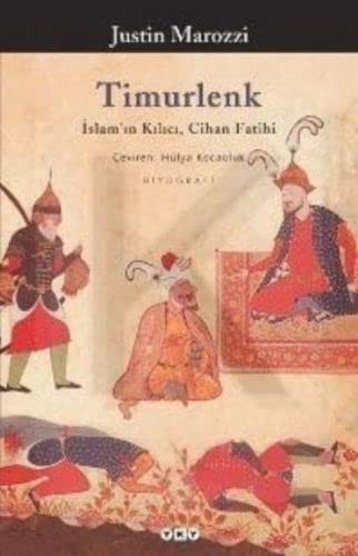 Timurlenk / İslam'ın Kılıcı, Cihan Fatihi