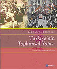 Dünden bugüne Türkiye'nin toplumsal yapısı