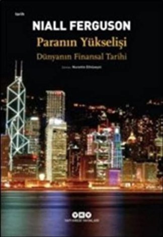 Paranin Yükselişi - Dunyanin Finansal Tarihi