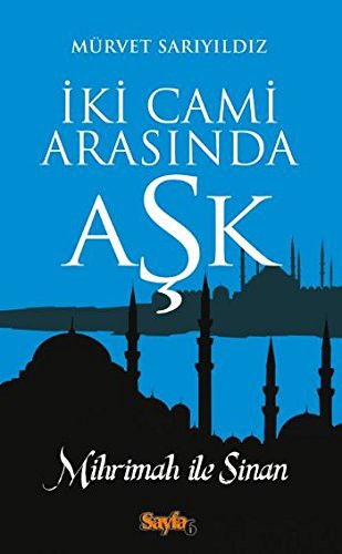 İKİ CAMİ ARASINDA AŞK