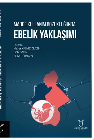 Madde Kullanım Bozukluğunda Ebelik Yaklaşımı
