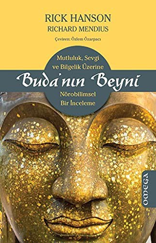 Buda'nin Beyni; Mutluluk, Sevgi ve Bilgelik Üzerine Nörobilimsel Bir Inceleme