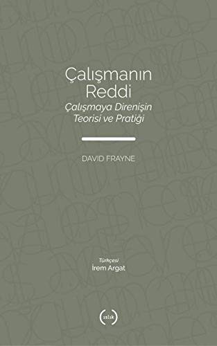 Çalismanin Reddi