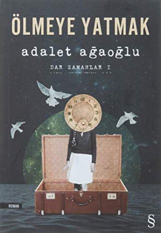 Olmeye Yatmak - Dar Zamanlar 1