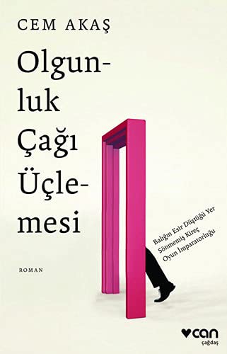 Olgunluk Çagi Üçlemesi