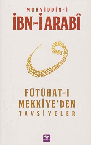 Fütühat-i Mekkiye'den Tavsiyeler