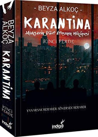 Karantina - Mahserin Dört Atlisinin Hikayesi; Ikinci Perde