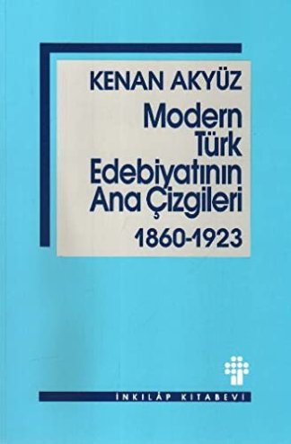 Modern Türk Edebiyatinin Ana Çizgileri
