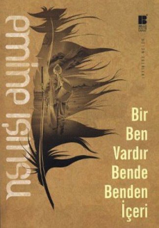 Bir Ben Vardir Bende Benden Iceri