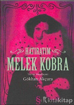 Melek Kobra: Hatıratım