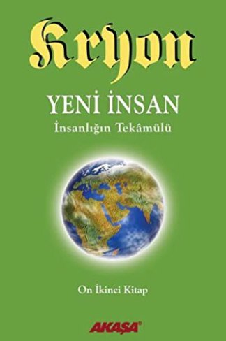 Kryon 12-Yeni Insan Insanligin Tekamülü