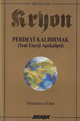 Perdeyi Kaldirmak - Kryon 9