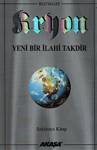 Yeni Bir Ilahi Takdir-Kryon-8