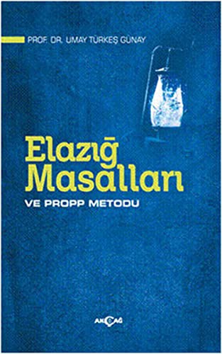 Elazig Masallari ve Propp Metodu