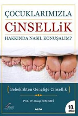 Çocuklarımızla Cinsellik Hakkında Nasıl Konuşalım?