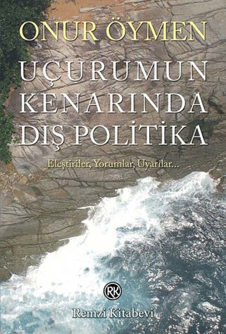 Uçurumun kenarında dış politika