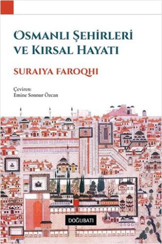 Osmanli sehirleri ve Kirsal Hayati