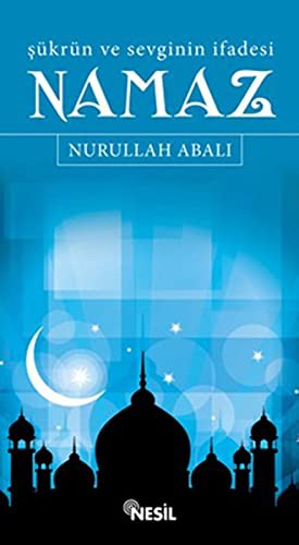 Sukrun ve Sevginin Ifadesi Namaz
