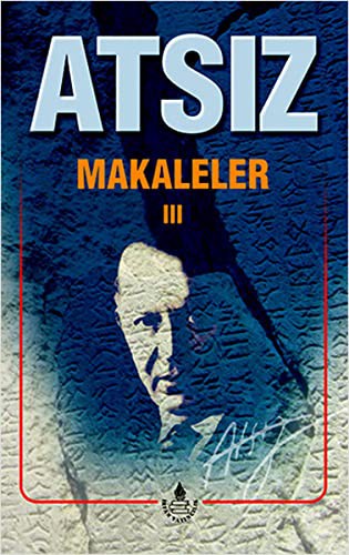Makaleler 3 Bütün Eserleri 14
