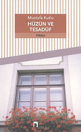 HUZUN VE TESADUF