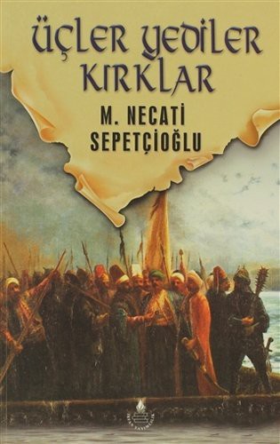 Ucler Yediler Kirklar