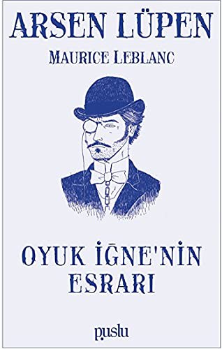 Oyuk Igne'nin Esrari - Arsen Lüpen