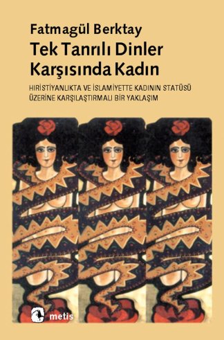 Tektanrılı dinler karşısında kadın